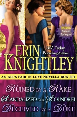 All's Fair in Love 3 Novella Box Set: Ruined by a Rake, Scandalized by a Scoundrel, Deceived by a Duke - All's Fair in Love, #5
