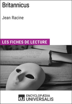 Britannicus de Jean Racine - Les Fiches de lecture d'Universalis