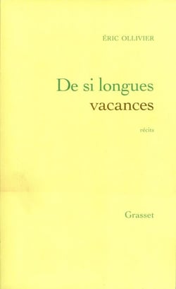 De si longues vacances