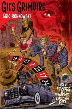 The Zeros and The Man Who Could Not Die - Gil's Grimoire, #2