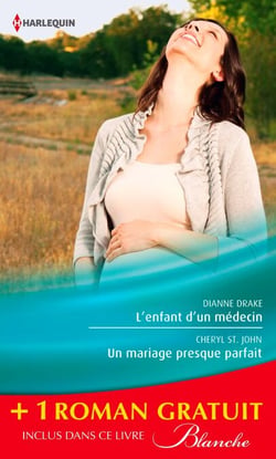 L'enfant d'un médecin - Un mariage presque parfait - Une femme déterminée - (promotion)