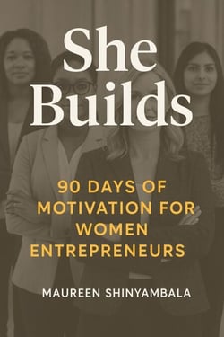 She Builds : 90 Days of Motivation for Women Entrepreneurs