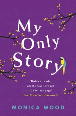 My Only Story - A stunning tale of redemption filled with humour and heart