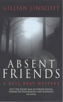 Absent Friends - A Nell Bray Mystery