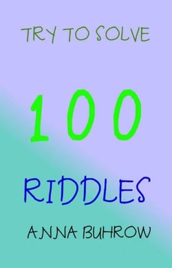 Try to Solve 100 Riddles - 100 Riddle Series, #1