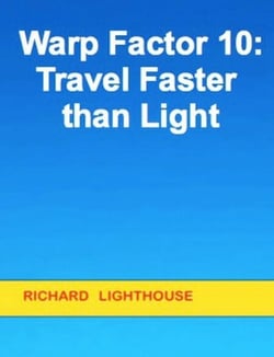 Warp Factor 10:  Travel Faster than Light