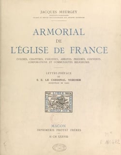 Armorial de l'Église de France - Évêchés, chapitres, paroisses, abbayes, prieurés, couvents, corporations et communautés religieuses