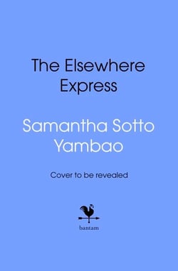 The Elsewhere Express - The magical new Sunday Times bestselling fantasy novel from the author of Water Moon