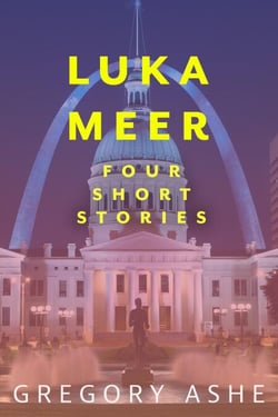 Luka Meer: Four Short Stories - Luka Meer, #1