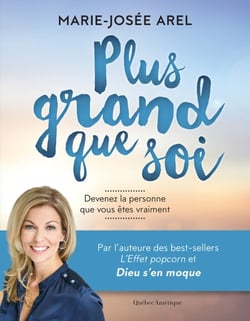 Plus grand que soi - Devenez la personne que vous êtes vraiment