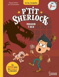 Mission T-Rex - P'tit Sherlock