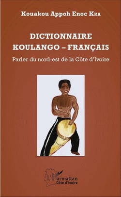 Dictionnaire Koulango-Français - Parler du nord-est de la Côte d'Ivoire