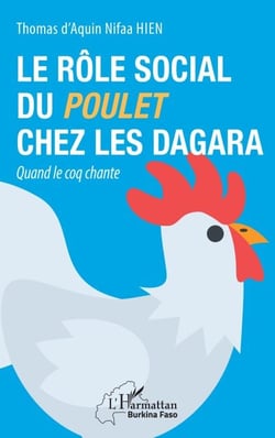 Le rôle social du poulet chez les Dagara - Quand le coq chante