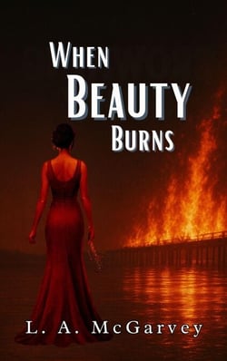 When Beauty Burns