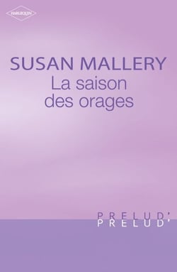 La saison des orages (Harlequin Prélud')