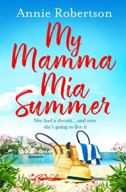 My Mamma Mia Summer - A feel-good sunkissed read to escape with this summer!