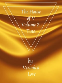 The House of V Volume 2: Tina - The House of V, #2