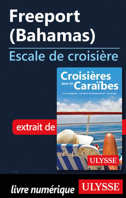 Freeport Bahamas - Escale de croisière