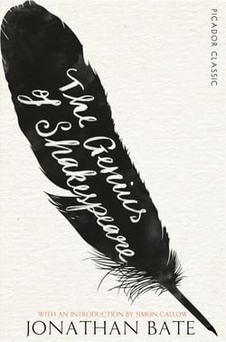 The Genius of Shakespeare - Picador Classic