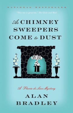As Chimney Sweepers Come to Dust - A Flavia de Luce Mystery (7)