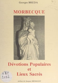 Morbecque - Dévotions populaires et lieux sacrés