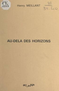 Au-delà des horizons (vers et proses)