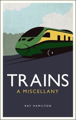 Trains - A Miscellany
