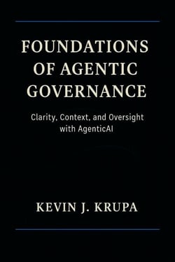 Foundations of Agentic Governance