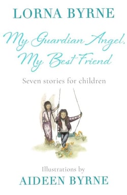 My Guardian Angel, My Best Friend - Seven stories for children
