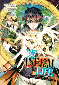 My Isekai Life 15 - I Gained a Second Character Class and Became the Strongest Sage in the World!