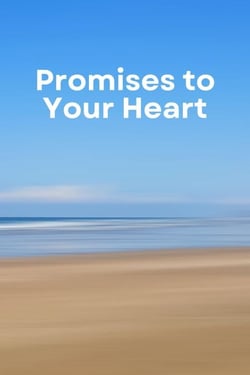 Promises to Your Heart