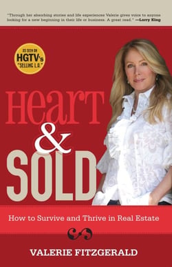 Heart &amp; Sold - How to Survive and Thrive in Real Estate