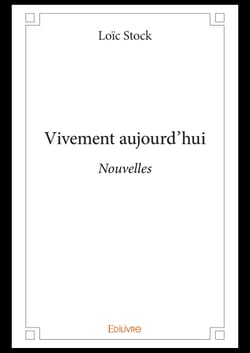 Vivement aujourd'hui