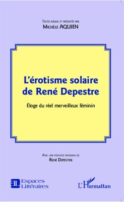 L'érotisme solaire de René Depestre - Éloge du réel merveilleux féminin