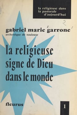 La Religieuse, signe de Dieu dans le monde - Méditations pour une action véritable