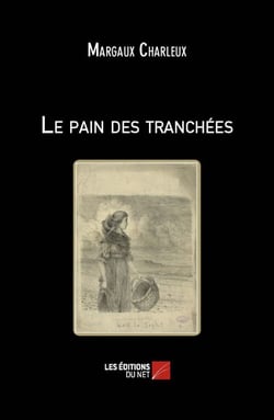 Le pain des tranchées