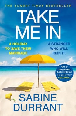 Take Me In - the twisty, unputdownable thriller from the bestselling author of Lie With Me and Dead Heat