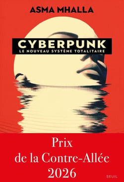 Cyberpunk - Le nouveau système totalitaire