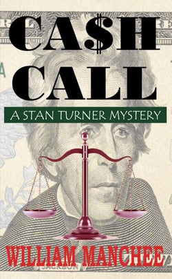 Cash Call, A Stan Turner Mystery Vol 5 - The Stan Turner Mysteries, #5