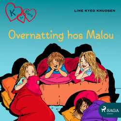 K for Klara 4 - Overnatting hos Malou