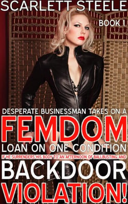 Desperate Businessman Takes On A Femdom Loan On One Condition - If He Surrenders His Body To An Afternoon Of Ballbusting And Back Door Violation! - Femdom New World Order, #1