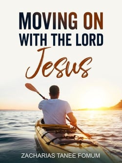 Moving on With The Lord Jesus! - Making Spiritual Progress, #11