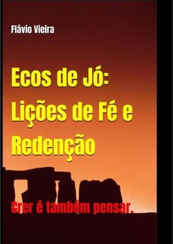 Ecos de Jó - FICÇÃO E VERDADES BÍBLICAS, #1