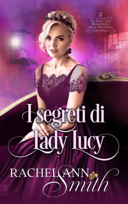 I segreti di Lady Lucy - Agenti del Ministero dell'Interno, #2