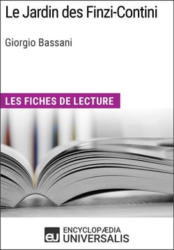 Le Jardin des Finzi-Contini de Giorgio Bassani - Les Fiches de lecture d'Universalis