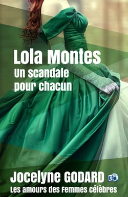 Lola Montès, un scandale pour chacun - Les Amours des femmes célèbres