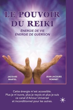 Le pouvoir du Reiki: Énergie de vie - Énergie de guérison - Une approche simple et accessible, pour tous ceux qui s'intéressent à l'énergie et à la guérison