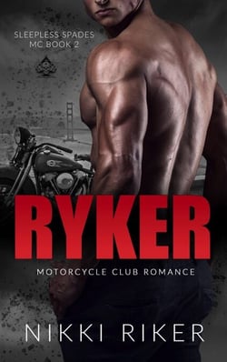 Ryker: Motorcycle Club Romance - Sleepless Spades MC, #2