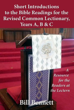 Short Introductions to the Bible Readings for the Revised Common Lectionary,Years a, B &amp; C: A Resource for the Readers at the Lectern