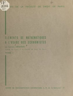 Éléments de mathématiques à l'usage des économistes (1)